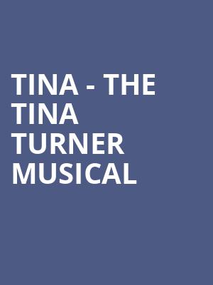 Tina The Tina Turner Musical, Atwood Concert Hall, Anchorage